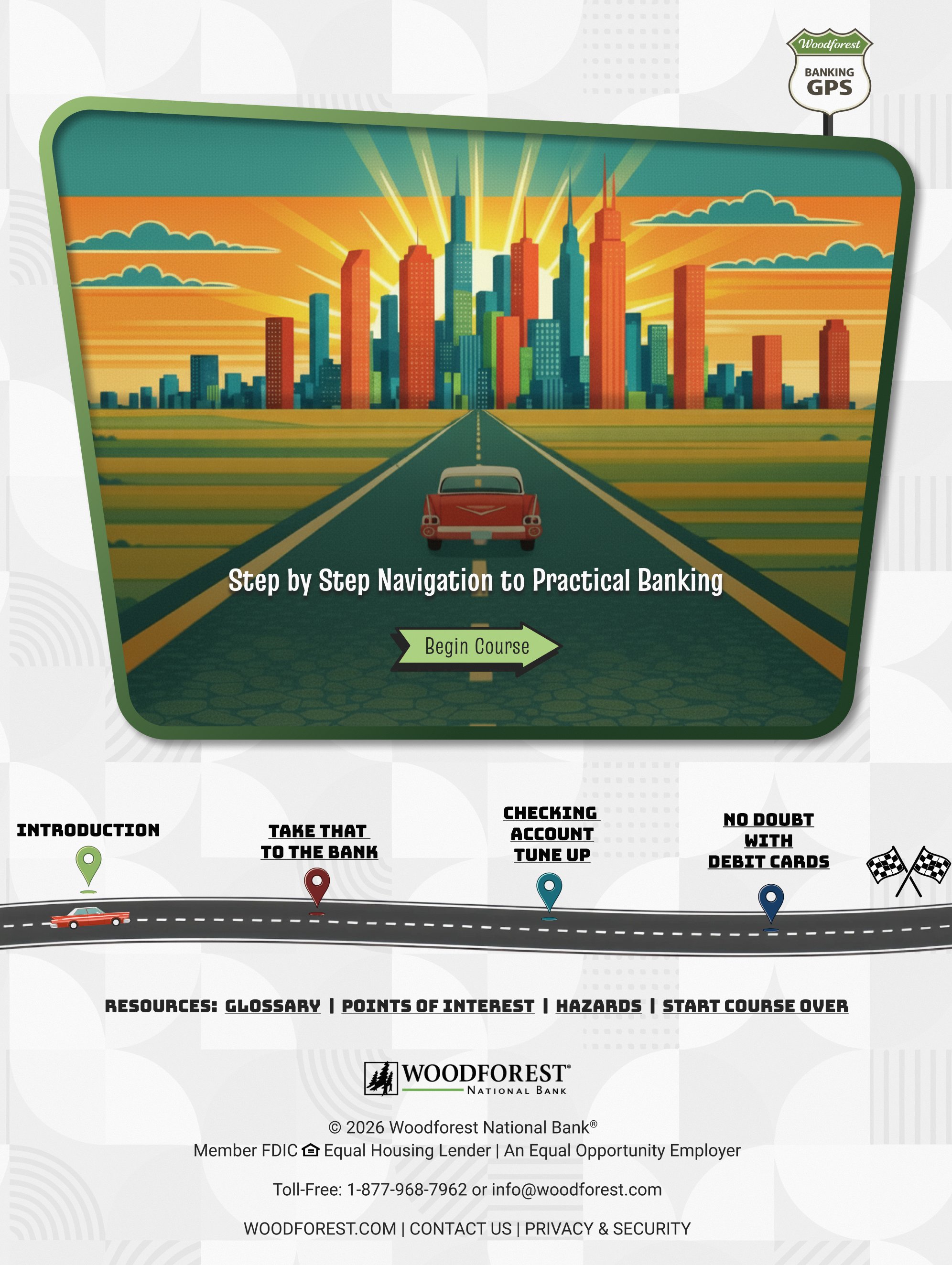 Redesigned Banking GPS intro screen: retro-illustrated city skyline at sunset over an open road, with the headline 'Step by Step Navigation to Practical Banking', a Begin Course button, a Woodforest Banking GPS route sign, and a road below marking the introduction and the three lessons
