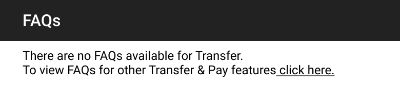 The same section for a customer entitled to Transfer alone: no rows, and a line saying there are no FAQs for Transfer with a link through to the FAQs for the other features.